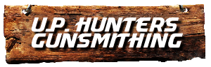 U.P. Hunters Gunsmithing